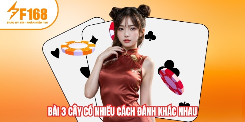Bài 3 cây có nhiều cách đánh khác nhau